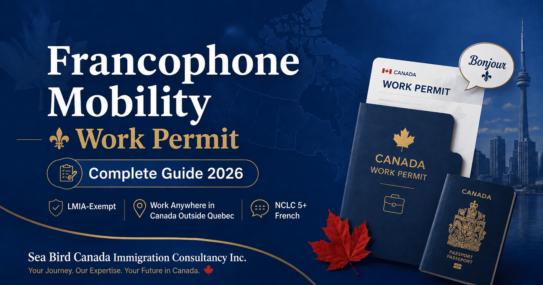 Complete Work Francophone Mobility Work Permit – Complete Guide 2026 | Seabird Canada